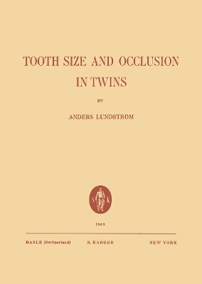 Tooth Size and Occlusion in Twins - A. Lundström