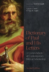 Dictionary of Paul and His Letters - McKnight, Scot; Gupta, Scot McKnight, Lynn Cohick and Nijay