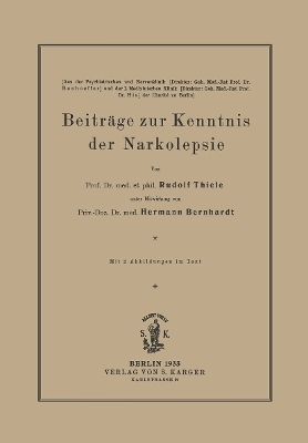 Beiträge zur Kenntnis der Narkolepsie - R. Thiele, H. Bernhardt