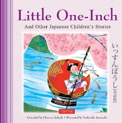 Little One-Inch and Other Japanese Children's Favorite Stories - Florence Sakade, Yoshisuke Kurosaki