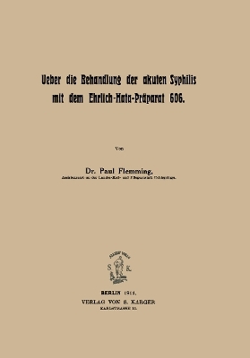 Über die Behandlung der akuten Syphilis mit dem Ehrlich-Hata-Präparat 606 - P. Flemming