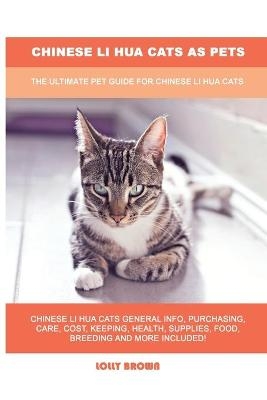 Chinese Li Hua Cats as Pets - Lolly Brown