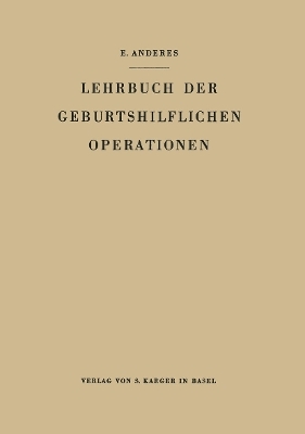 Lehrbuch der geburtshilflichen Operationen - 