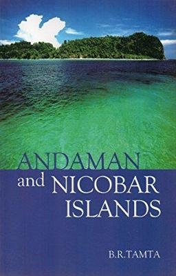 Andaman and Nicobar Island - B R Tamta