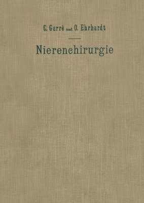 Nierenchirurgie - O. Erhardt, C. Garrè