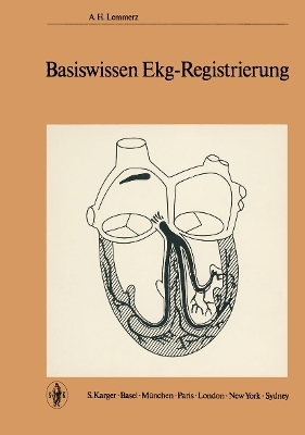 Basiswissen EKG-Registrierung - A.H. Lemmerz