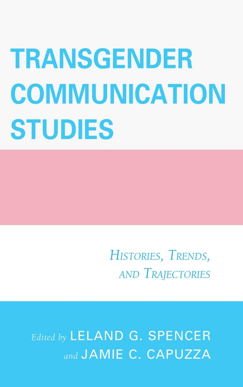 Transgender Communication Studies - 