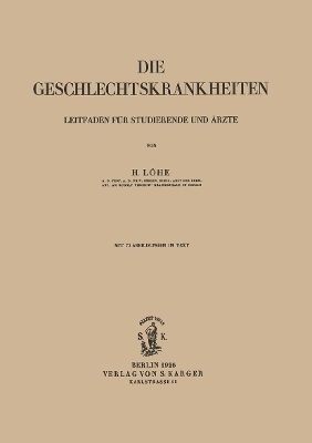 Die Geschlechtskrankheiten - H. Loehe