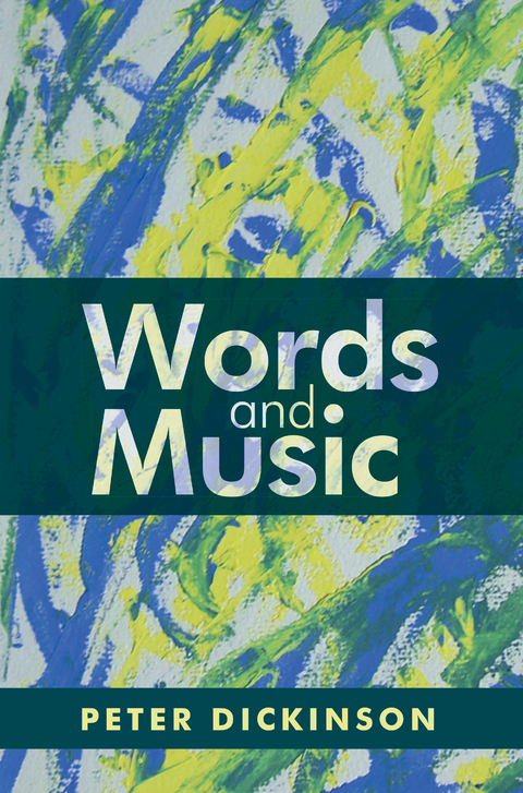 Peter Dickinson: Words and Music - Peter Dickinson