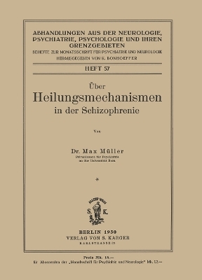 Über Heilungsmechanismen in der Schizophrenie - M. Müller