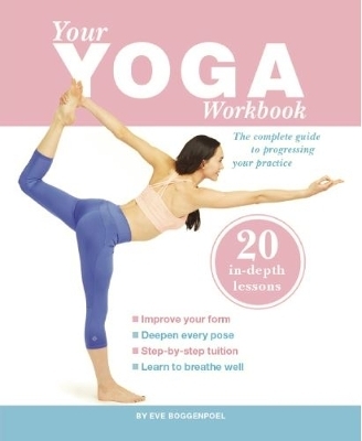 Your Yoga Workbook - Eve Boggenpoel