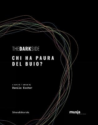 The Dark Side - Danilo Eccher