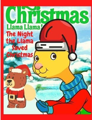 The Night the Llama Saved Christmas -  Sascha Association