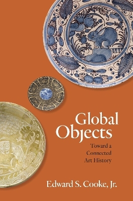 Global Objects - Edward S. Cooke  Jr.