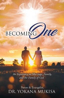 Becoming One - Dr Pastor &amp Mukisa;  Evangelist Yokana