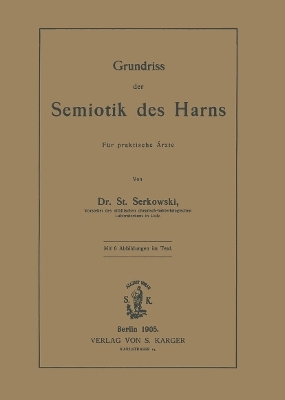 Grundriss der Semiotik des Harns - S. Serkowski