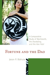 Fortune and the Dao -  Jason P. Blahuta