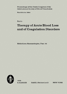 International Society of Blood Transfusion, 10th Congress 1964, Part 5 - L.P. Holländer