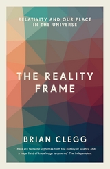 The Reality Frame -  Brian Clegg