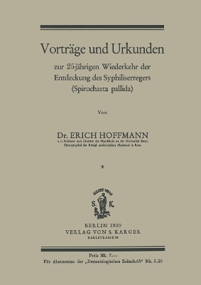 Zur 25jährigen Wiederkehr der Entdeckung des Syphiliserregers (Spirochaeta pallida) - E. Hoffmann