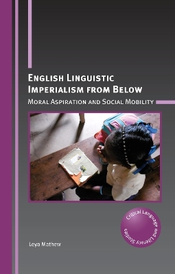 English Linguistic Imperialism from Below - Leya Mathew