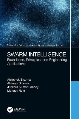 Swarm Intelligence - Abhishek Sharma, Abhinav Sharma, Jitendra Kumar Pandey, Mangey Ram