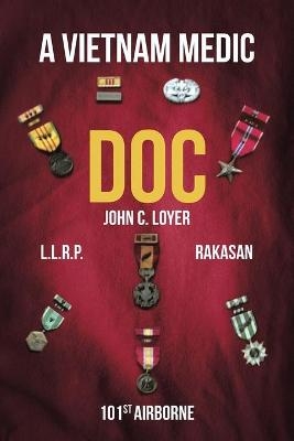 "Doc" A Vietnam Medic - John C Loyer