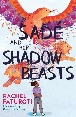 Sadé and Her Shadow Beasts - Rachel Faturoti