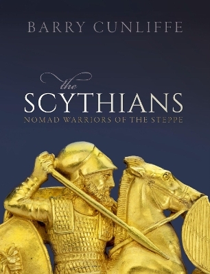 The Scythians - Barry Cunliffe