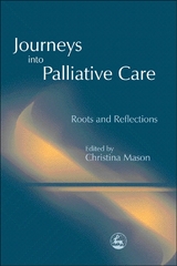 Journeys into Palliative Care - 