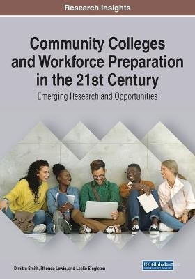 Community Colleges and Workforce Preparation in the 21st Century - 