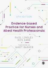 Evidence-based Practice for Nurses and Allied Health Professionals - Linsley, Paul; Kane, Ros