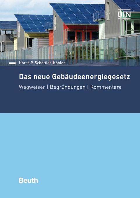 Das neue Gebäudeenergiegesetz - Buch mit E-Book - Horst-P. Schettler-Köhler