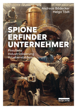 Spione, Erfinder, Unternehmer - Andreas Bödecker, Helga Tödt