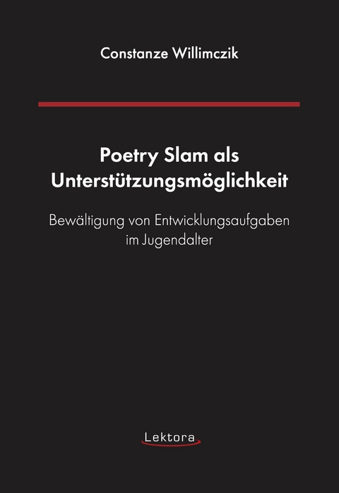 Poetry Slam als Unterstützungsmöglichkeit - Constanze Willimczik