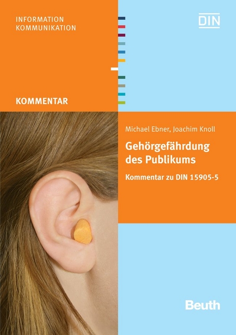 Gehörgefährdung des Publikums bei Veranstaltungen - Buch mit E-Book - Michael Ebner, Joachim Knoll