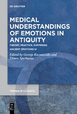 Medical Understandings of Emotions in Antiquity - 