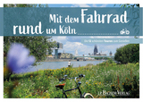 Mit dem Fahrrad rund um Köln - Thomas Pfeiffer