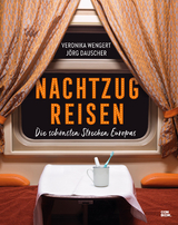 Nachtzugreisen - Veronika Wengert, Jörg Dauscher