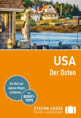 Stefan Loose Reiseführer USA, Der Osten - Maria Edwards, Stephen Keeling, Todd Obolsky, Annelise Sorensen, Georgia Stephens, Greg Ward