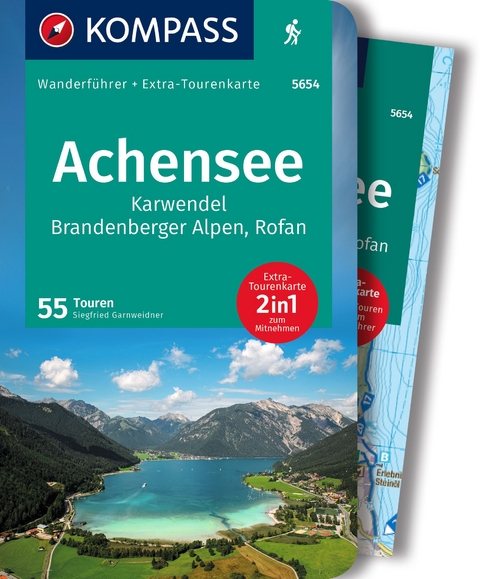 KOMPASS Wanderführer Achensee, Karwendel, Brandenberger Alpen, Rofan, 50 Touren mit Extra-Tourenkarte - Siegfried Garnweidner