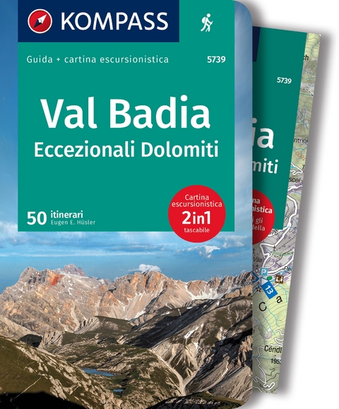 KOMPASS guida escursionistica Val Badia, Eccezionali Dolomiti, 50 itinerari - Eugen E. Hüsler