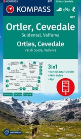 KOMPASS Wanderkarte 077 Ortler, Cevedale, Suldental, Valfurva / Ortles, Cevedale, Val di Solda, Valfura 1:25.000