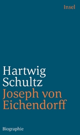 Joseph von Eichendorff - Hartwig Schultz