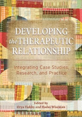 Developing the Therapeutic Relationship - 