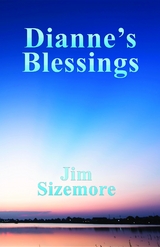 Dianne's Blessings -  Jim Sizemore