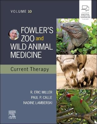 Fowler's Zoo and Wild Animal Medicine Current Therapy,Volume 10 - 