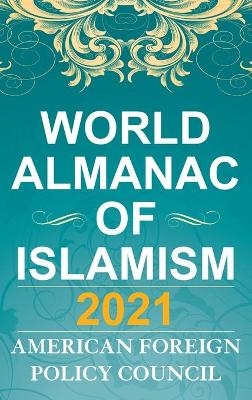 The World Almanac of Islamism 2021 - 