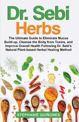 Dr. Sebi Herbs - Stephanie Quiñones