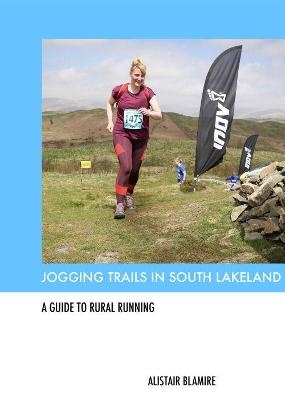 Jogging Trails in South Lakeland - Alistair Blamire